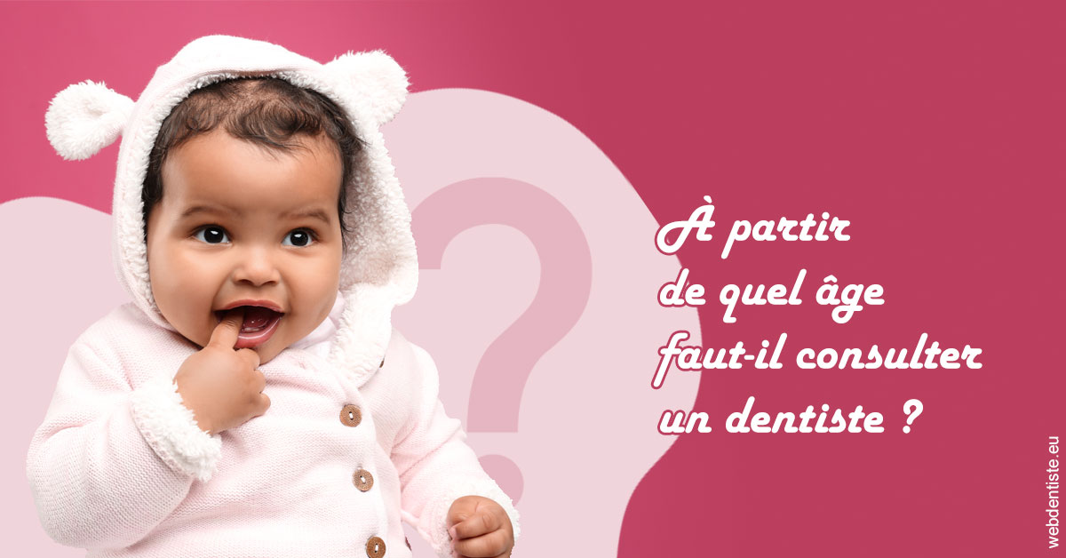 https://dr-gerbay-triollier-caroline.chirurgiens-dentistes.fr/Age pour consulter 1